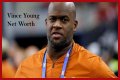 Vince Young Net Worth